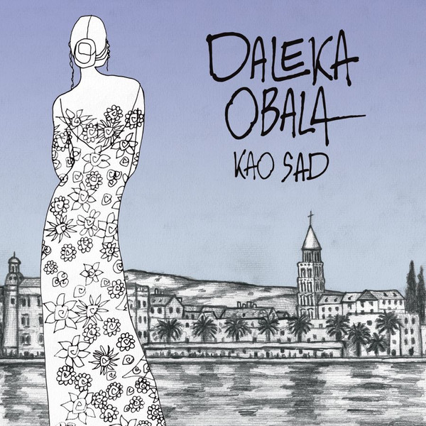 Daleka Obala - Kao Sad (LP, Album)