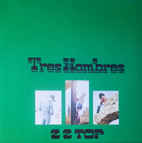 ZZ Top - Tres Hombres (LP, Album, RE, Gat)