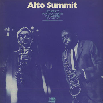 Lee Konitz / Pony Poindexter / Phil Woods / Leo Wright - Alto Summit (LP, Album)