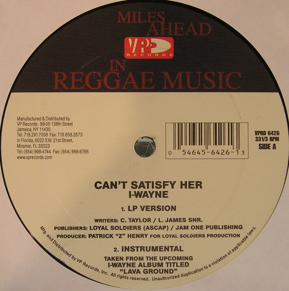 I-Wayne* - Can't Satisfy Her (12