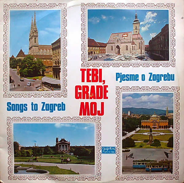 Various - Tebi, Grade Moj - Pjesme O Zagrebu (LP, Comp)