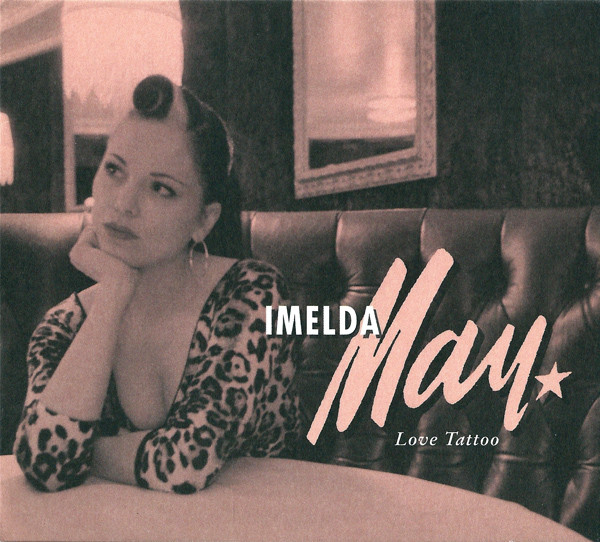 Imelda May - Love Tattoo (CD, Album, Dig)