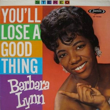 Barbara Lynn - You'll Lose A Good Thing (LP, Album, RE)