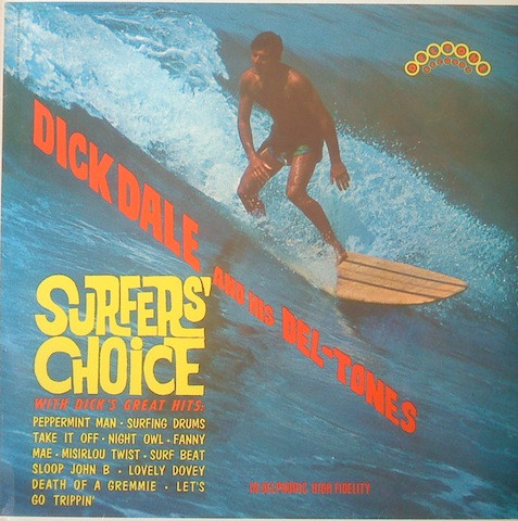 Dick Dale And His Del-Tones* - Surfer's Choice (LP, RE)