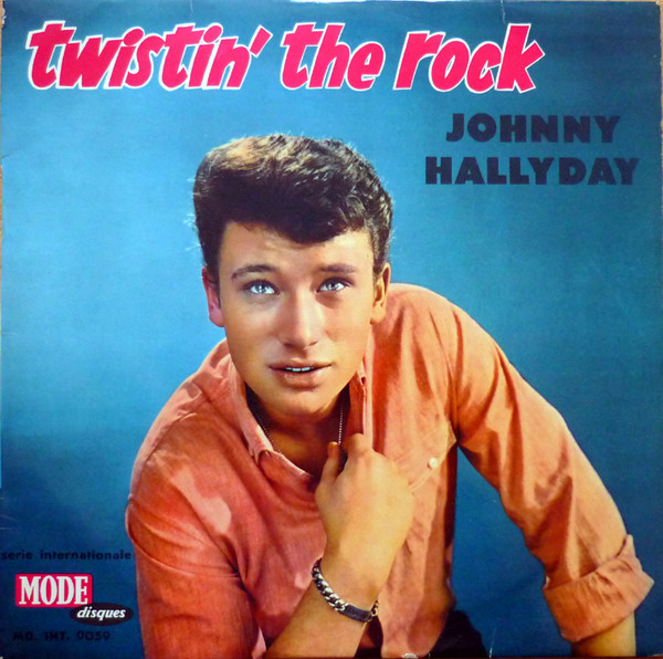 Johnny Hallyday - Twistin' The Rock (LP, Comp)