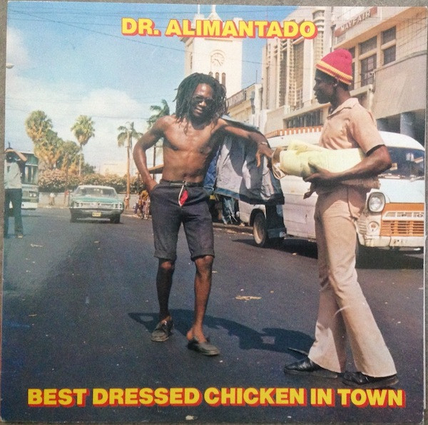 Dr. Alimantado - Best Dressed Chicken In Town (LP, Album, RE)