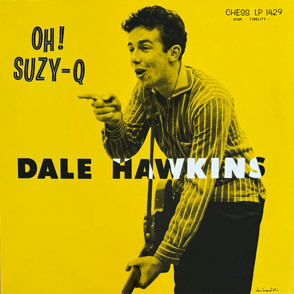 Dale Hawkins - Oh! Suzy-Q (LP, Album, RE)