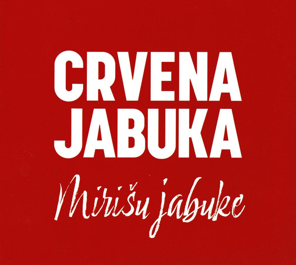 Crvena Jabuka - MiriÅ¡u Jabuke (CD, Album)