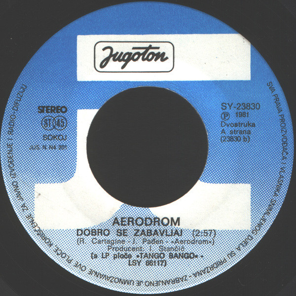 Aerodrom - Tvoje Lice / Dobro Se Zabavljaj (7