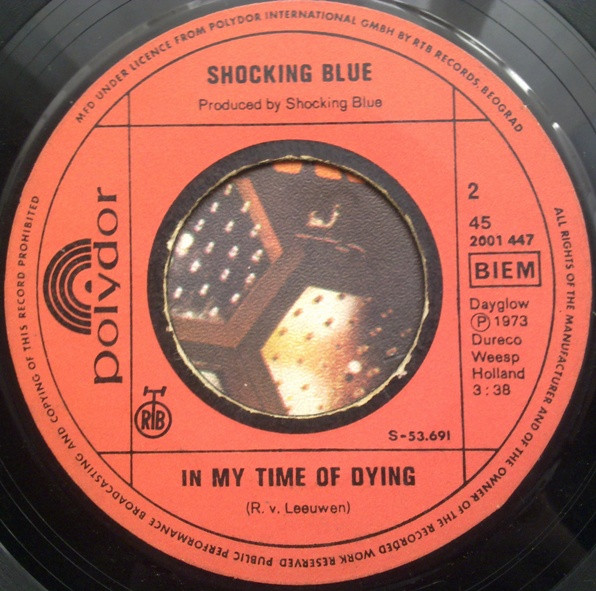 Shocking Blue - Oh Lord / In My Time Of Dying (7