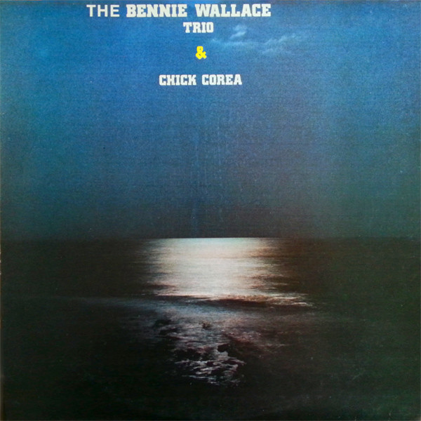 The Bennie Wallace Trio* & Chick Corea - The Bennie Wallace Trio & Chick Corea (LP, Album, RE)