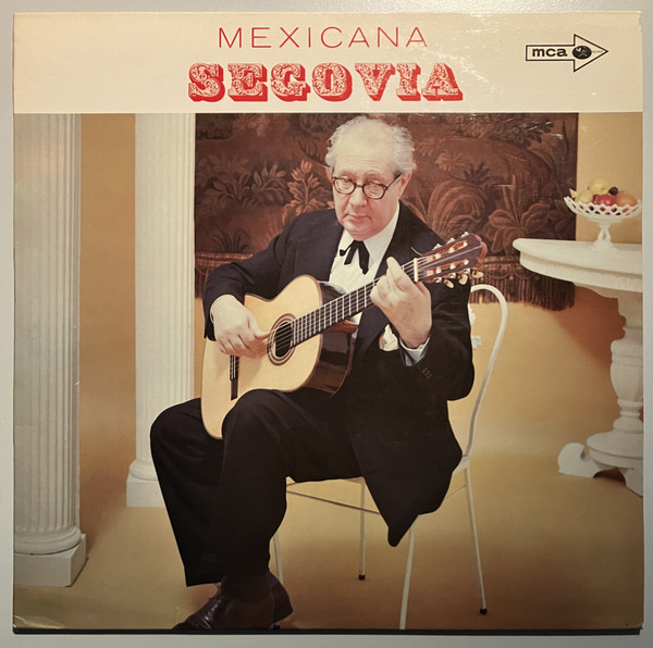 Andrés Segovia - Mexicana (LP, Album)