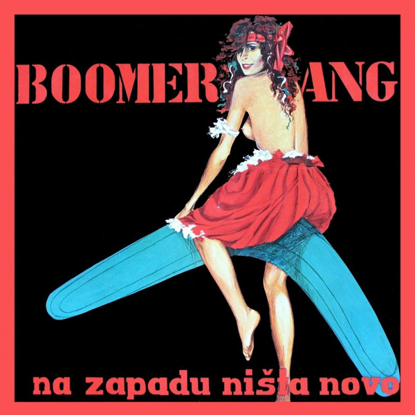 Boomerang (5) - Na Zapadu Ništa Novo (LP, Album, RE)