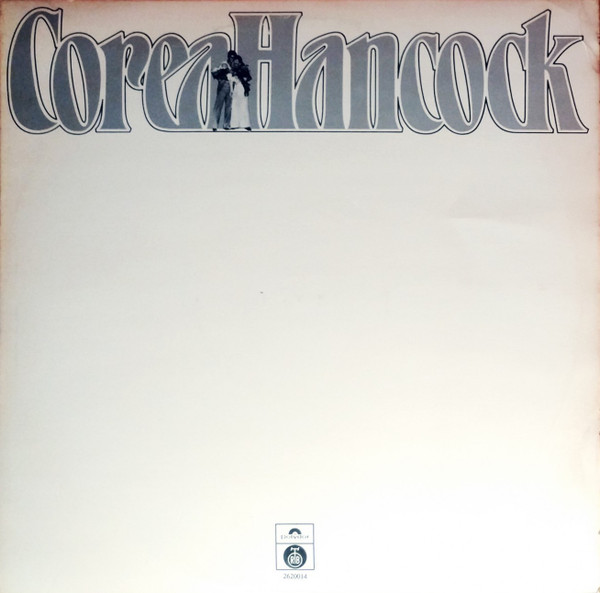 Corea* / Hancock* - An Evening With Chick Corea And Herbie Hancock (2xLP, Album)