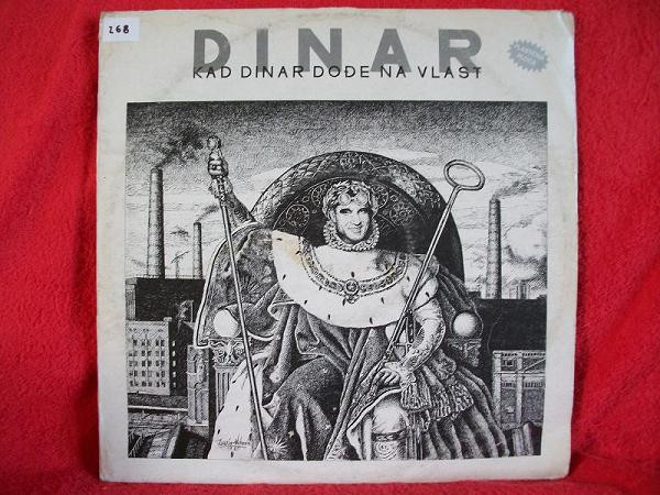 Dinar (2) - Kad Dinar Dođe Na Vlast (LP, Album)