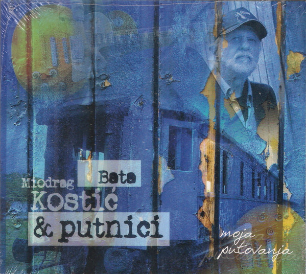 Miodrag Bata KostiÄ‡ & Putnici (2) - Moja Putovanja (CD, Album)
