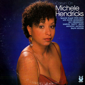 Michele Hendricks* - Carryin' On (LP)