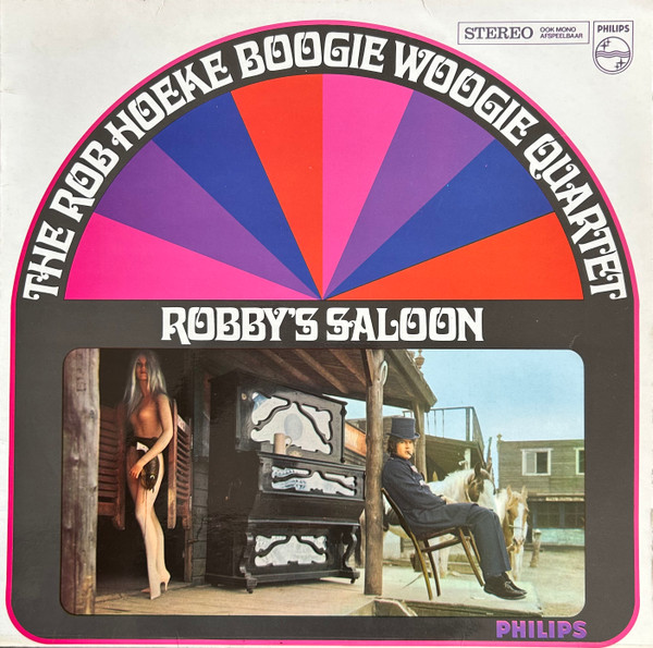 The Rob Hoeke Boogie Woogie Quartet* - Robby's Saloon (LP, Album)