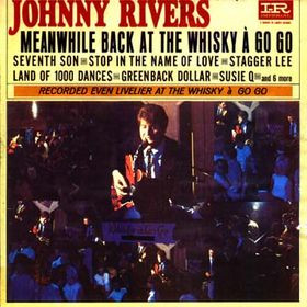 Johnny Rivers - Meanwhile Back At The Whisky À Go Go (LP, Album, Mono, Whi)