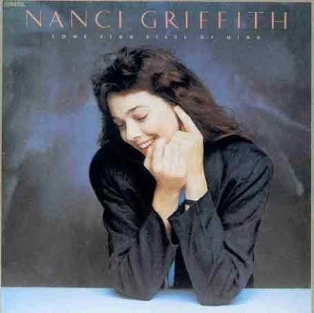 Nanci Griffith - Lone Star State Of Mind (LP, Album)