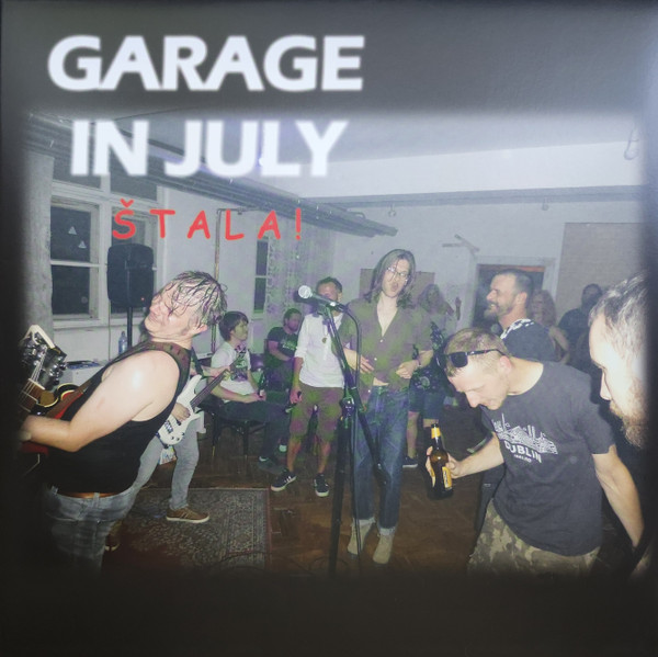 Garage In July - Štala ! (LP)