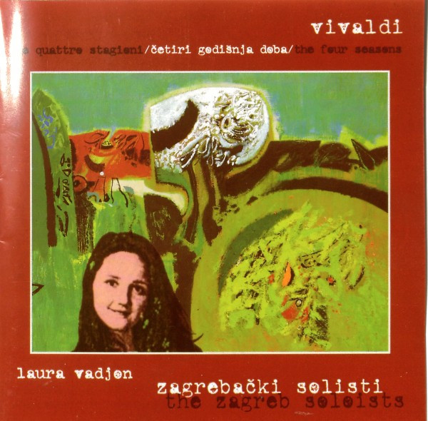 Vivaldi*, Zagrebački Solisti, Laura Vadjon - Le Quattro Stagioni / Četiri Godišnja Doba / The Four Seasons (CD, Album)