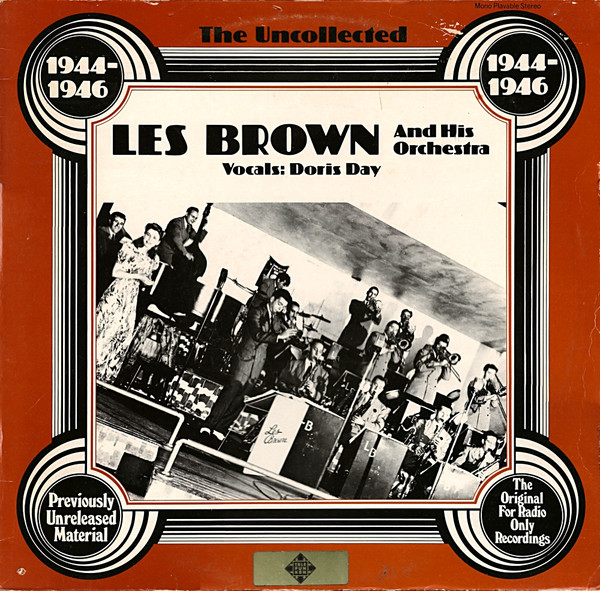 Les Brown And His Orchestra - The Uncollected Les Brown, 1944-1946 (LP, Album)