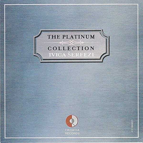 Ivica Šerfezi - The Platinum Collection (2xCD, Comp)
