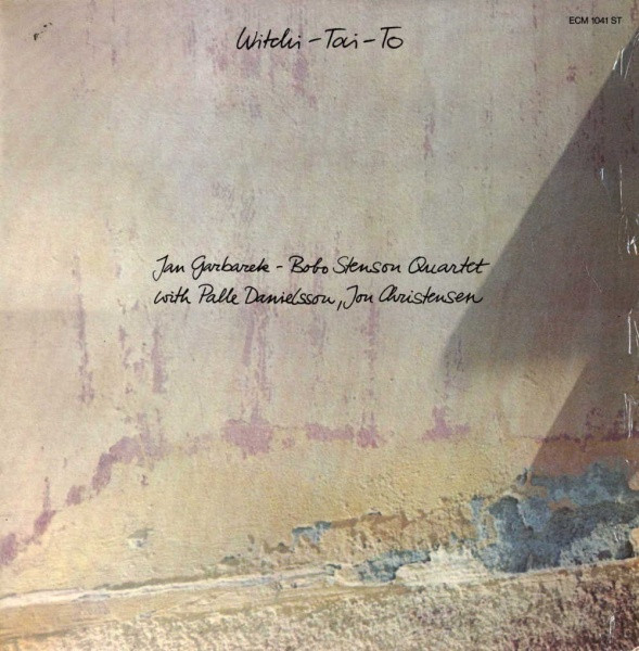 Jan Garbarek - Bobo Stenson Quartet With Palle Danielsson, Jon Christensen - Witchi-Tai-To (LP, Album)