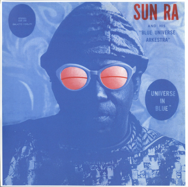Sun Ra And His Blue Universe Arkestra* - Universe In Blue (LP, Album, RE, 180)