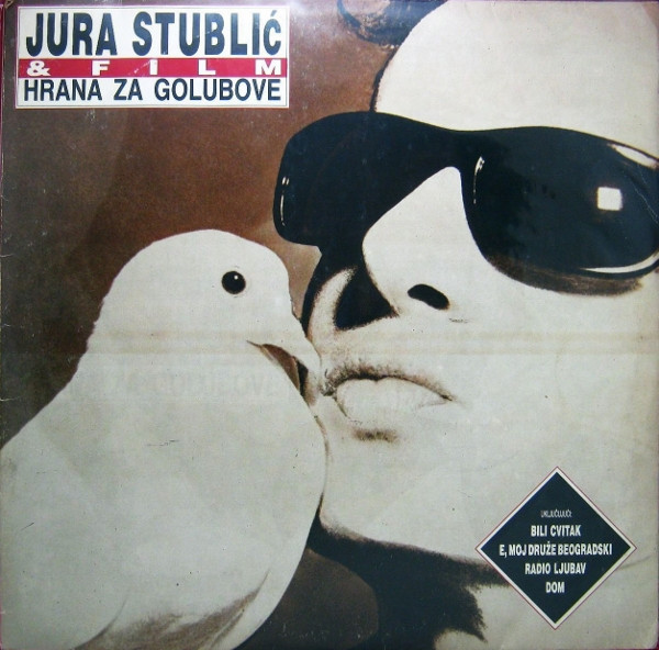 Jura StubliÄ‡ & Film* - Hrana Za Golubove (LP, Album)