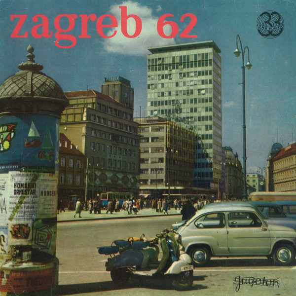 Various - Zagreb 62 Ploča 2 (10