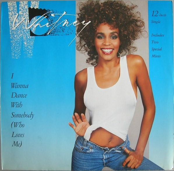 Whitney Houston - I Wanna Dance With Somebody (Who Loves Me) (12