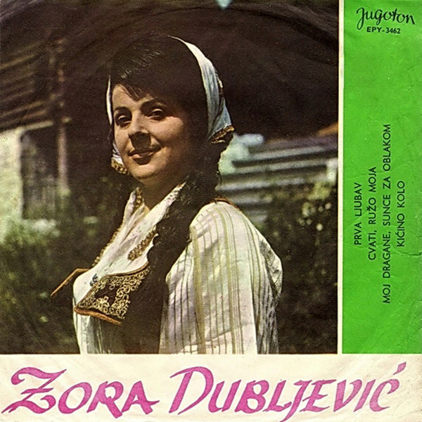 Zora Dubljević - Prva Ljubav (7