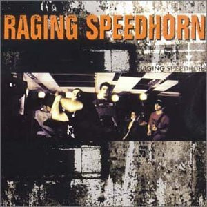 Raging Speedhorn - Raging Speedhorn (CD, Album, Enh)