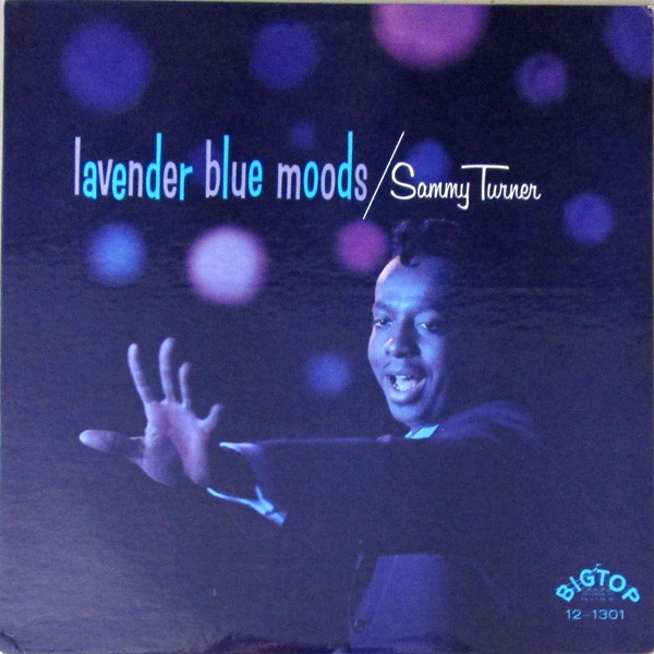 Sammy Turner - Lavender Blue Moods (LP, Mono)