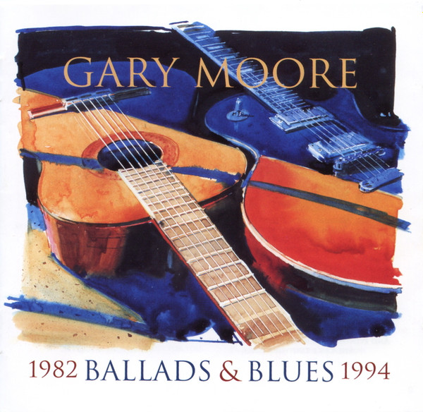 Gary Moore - Ballads & Blues 1982 - 1994 (CD, Comp)