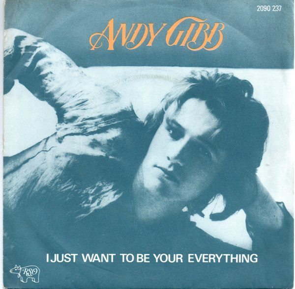 Andy Gibb - I Just Want To Be Your Everything (7