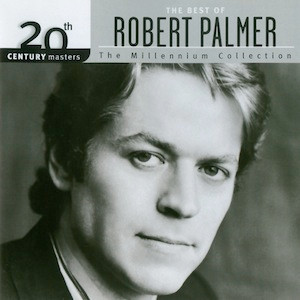Robert Palmer - The Best Of Robert Palmer (CD, Comp, RM)