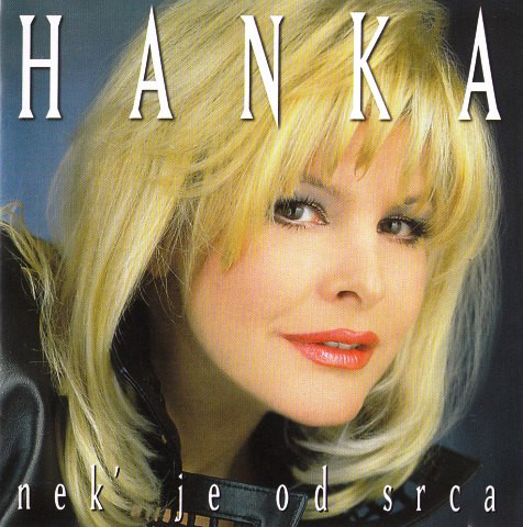 Hanka* - Nek' Je Od Srca (CD, Album)