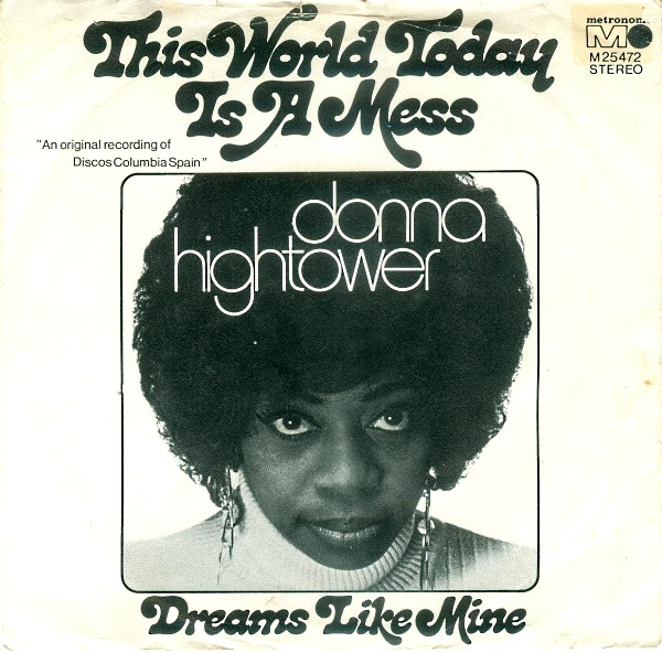 Donna Hightower - This World Today Is A Mess (7