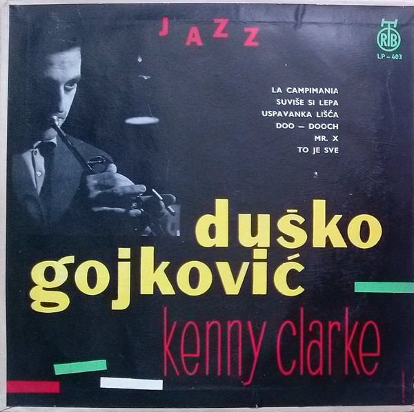 Duško Gojković*, Kenny Clarke - Internacionalni Jazz Oktet Duška Gojkovića Sa Keni Klarkom (10