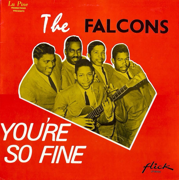 The Falcons - You're So Fine: The Falcons' Story - Part One (LP, Comp)