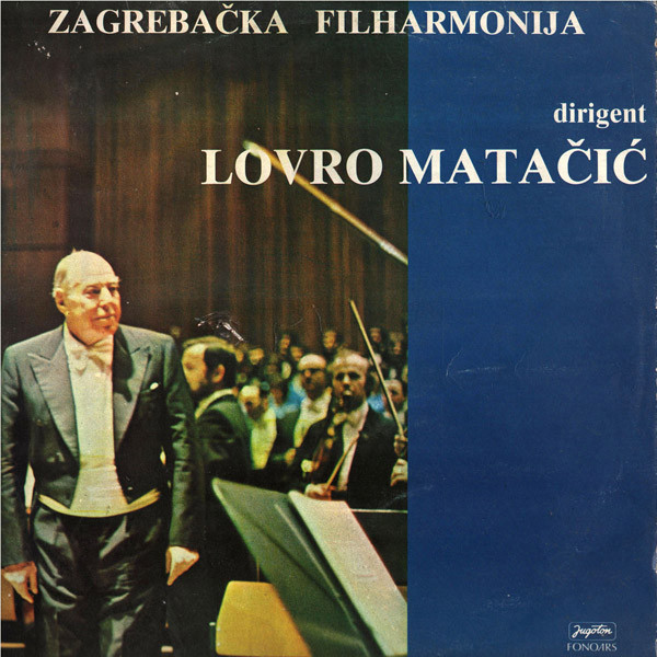 Zagrebačka Filharmonija, Lovro Matačić* - Moja Domovina / Sinfonietta (2xLP, Album, Gat)