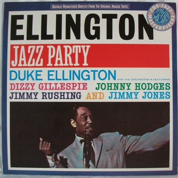 Duke Ellington And His Orchestra Featuring Dizzy Gillespie, Johnny Hodges, Jimmy Rushing and Jimmy Jones (3) - Ellington Jazz Party (LP, Album)