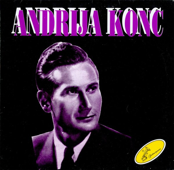 Andrija Konc - Andrija Konc (LP, Comp)