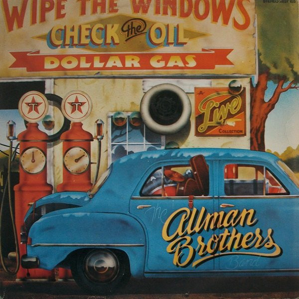 The Allman Brothers Band - Wipe The Windows, Check The Oil, Dollar Gas (2xLP, Album)