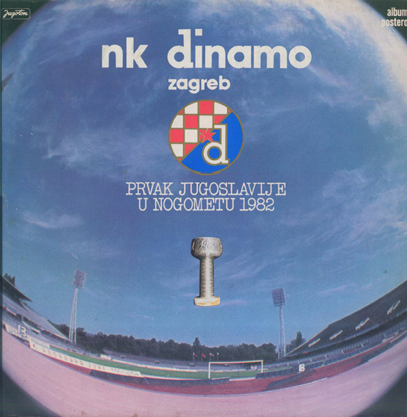 Various - NK Dinamo Zagreb - Prvak Jugoslavije U Nogometu 1982 (LP, Comp)