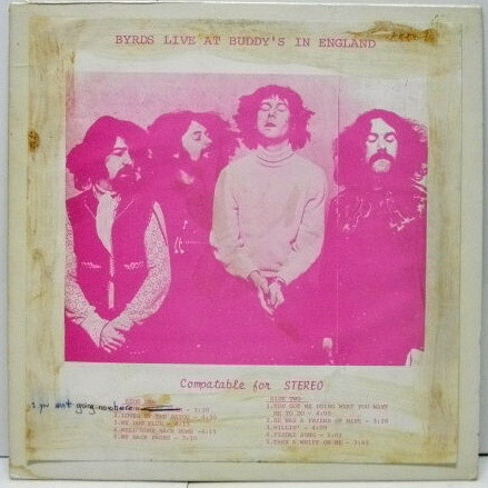 The Byrds - Live At Buddy's In England (LP, Album, Mono, Unofficial)