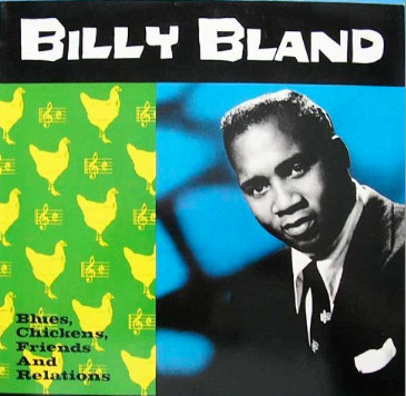 Billy Bland - Blues, Chickens, Friends And Relations (LP, Comp)